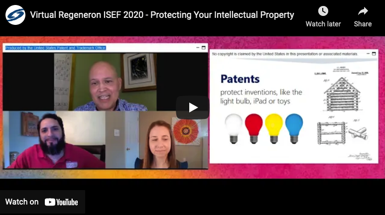 Virtual Regeneron ISEF 2020: Protecting Your Intellectual Property